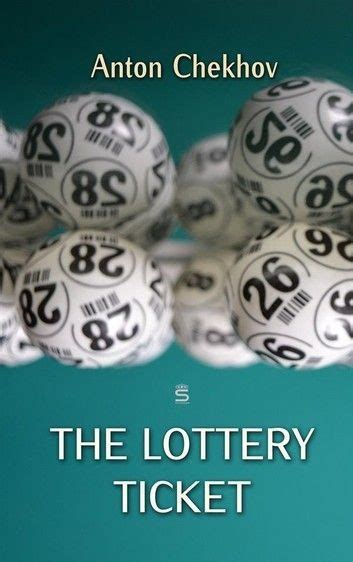 the lottery ticket by anton chekhov theme